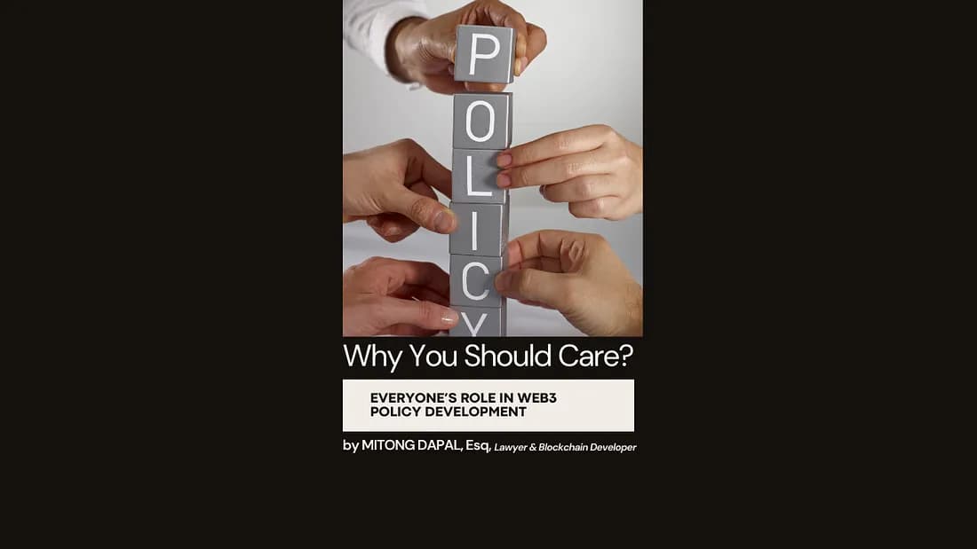 Why You Should Care: Everyone’s Role in Web3 Policy Development